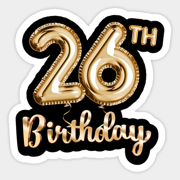 26th Birthday Gifts - Party Balloons Gold Sticker by BetterManufaktur